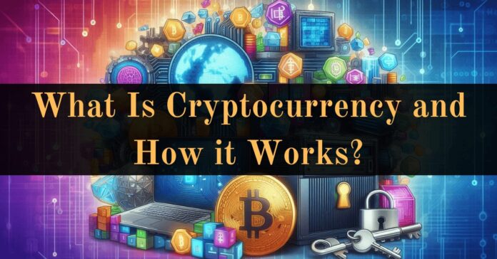 What is cryptocurrency? How does crypto work?